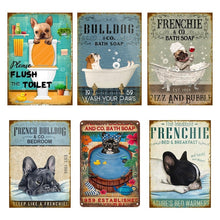Carica l&#39;immagine nel visualizzatore della Galleria, Targhe in metallo in metallo Bulldog francese Sapone da bagno Bagno Soggiorno Amante dei cani Decorazione della parete della casa Art Poster Decor 8 X 12 pollici
