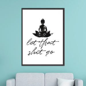 Funny Bathroom Sign Canvas Prints And Poster Let that Shit Go Quote Bathroom Art for Zen Painting Wall Picture Bathroom Decor